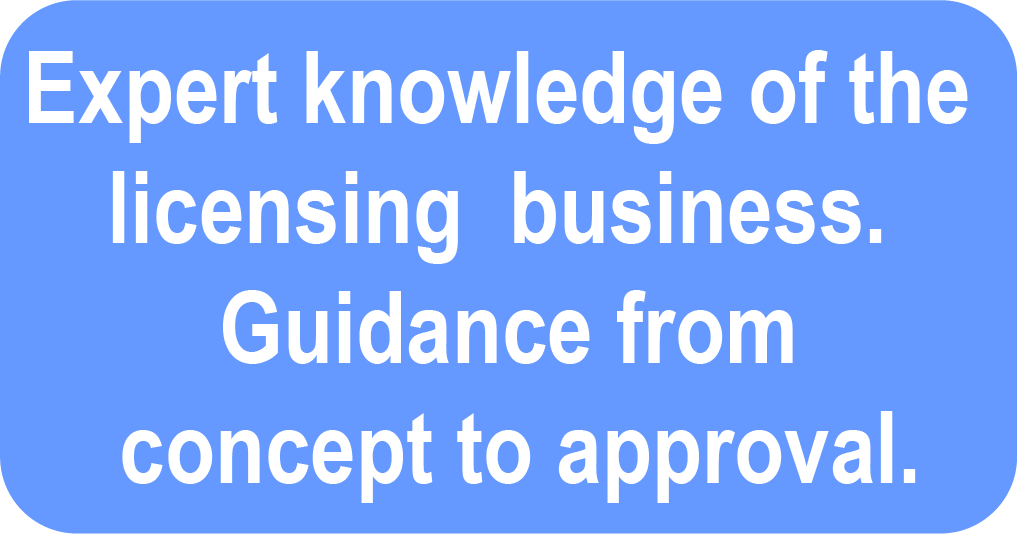 Expert knowledge of the licensing business. Guidance from concept to approval.